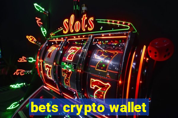 bets crypto wallet