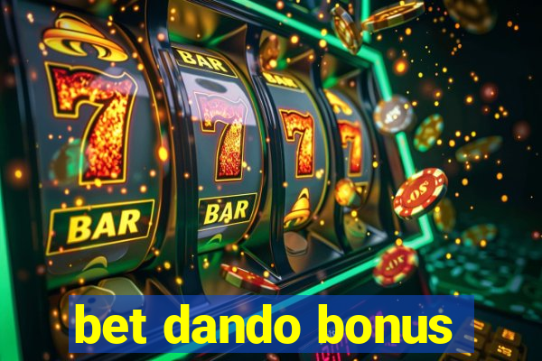 bet dando bonus