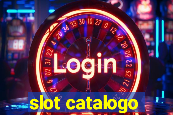 slot catalogo