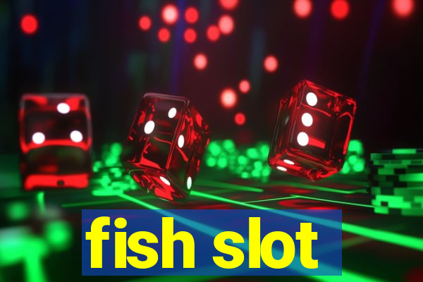 fish slot