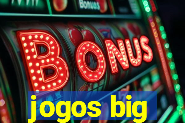 jogos big