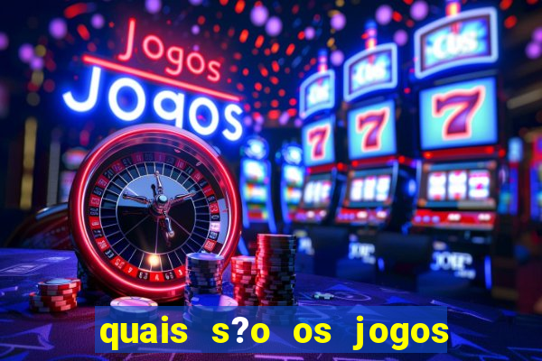 quais s?o os jogos que realmente d?o dinheiro