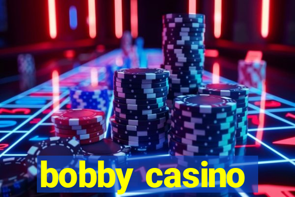 bobby casino