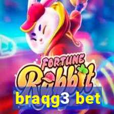 braqg3 bet