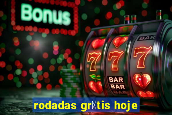 rodadas gr谩tis hoje