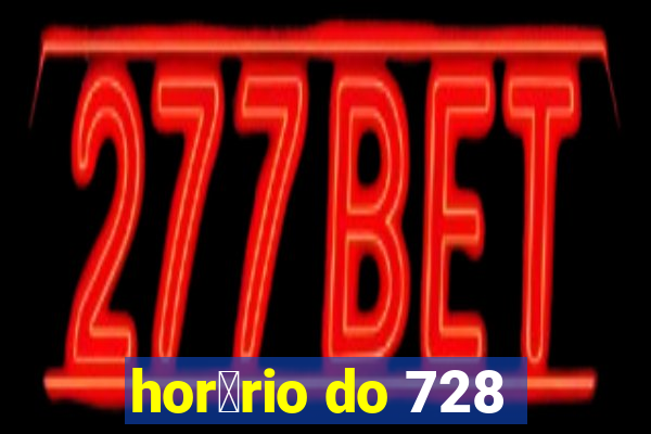 hor谩rio do 728