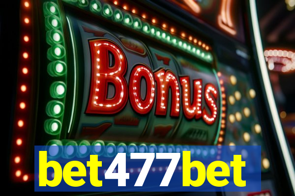 bet477bet