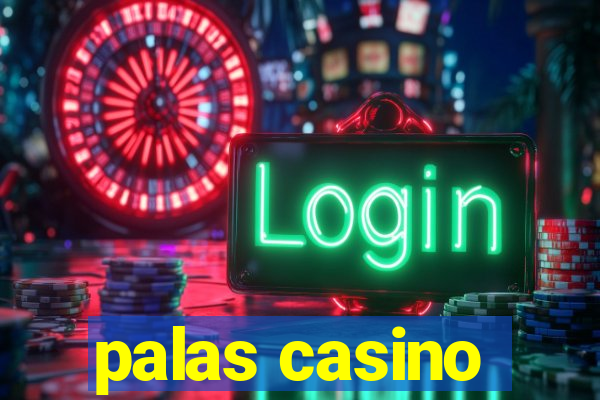 palas casino