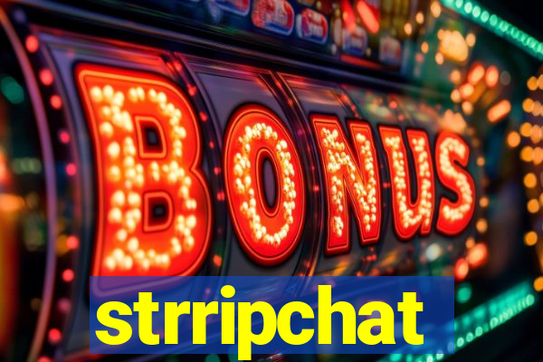 strripchat