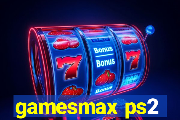 gamesmax ps2