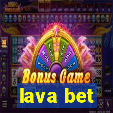 lava bet