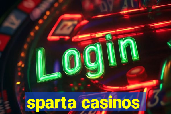 sparta casinos