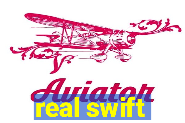 real swift