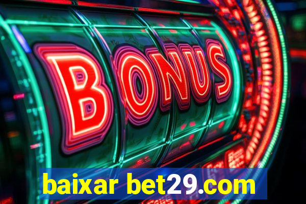 baixar bet29.com