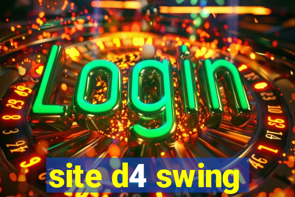 site d4 swing