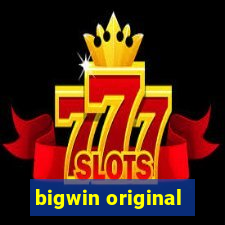 bigwin original