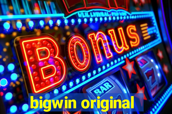 bigwin original