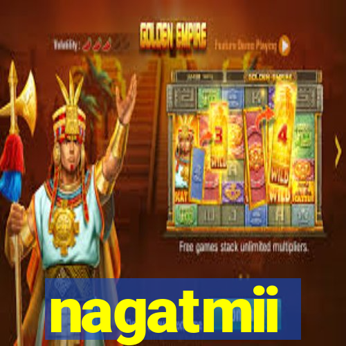 nagatmii