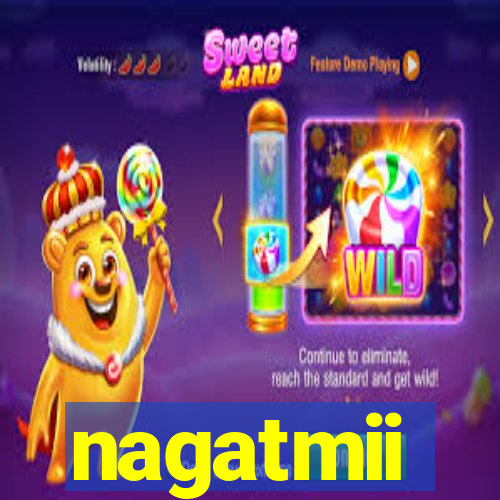 nagatmii