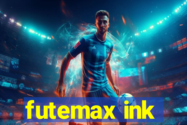 futemax ink