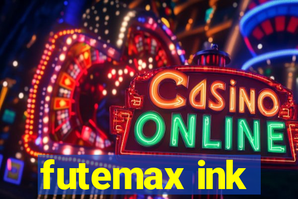 futemax ink