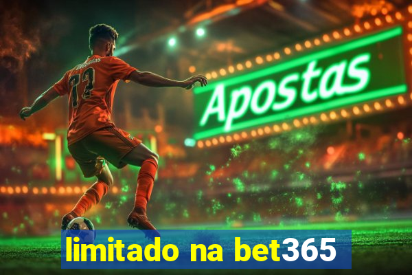 limitado na bet365