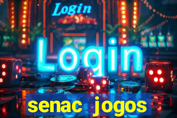 senac jogos digitais bacharelado