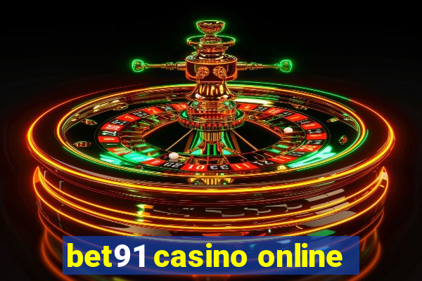 bet91 casino online