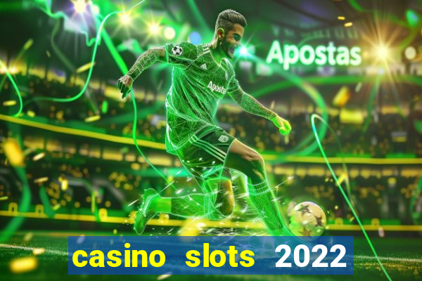 casino slots 2022 | wynnbet