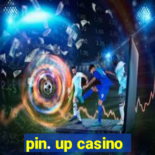 pin. up casino