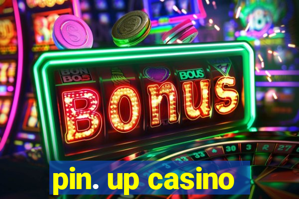 pin. up casino