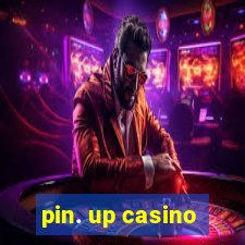 pin. up casino