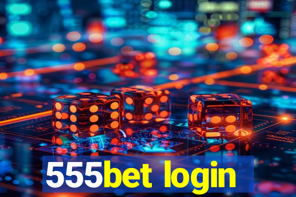 555bet login