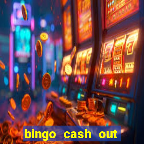 bingo cash out real money cash app