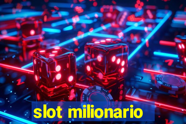 slot milionario