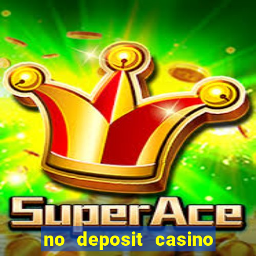 no deposit casino real money