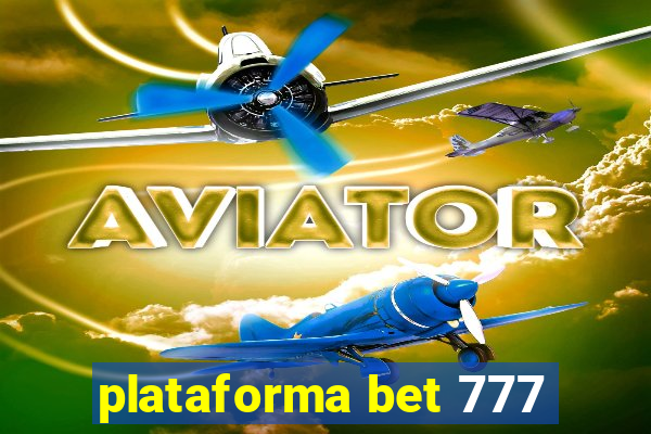 plataforma bet 777