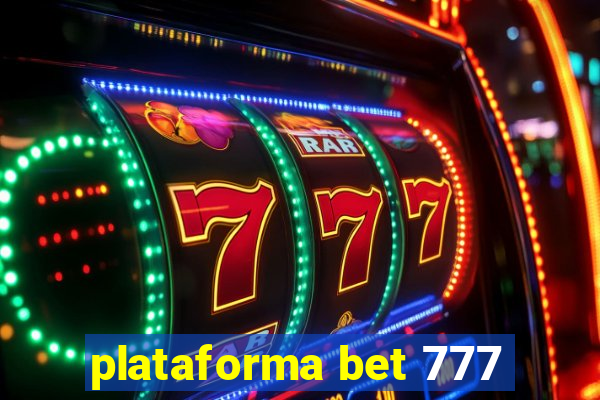 plataforma bet 777