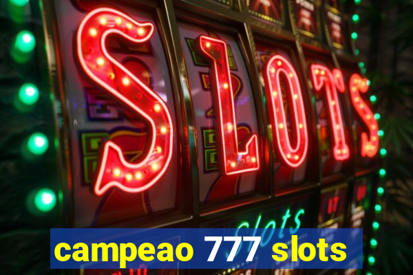 campeao 777 slots