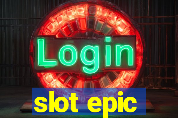 slot epic