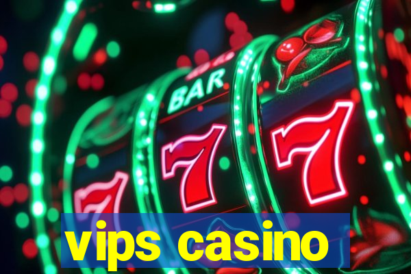 vips casino