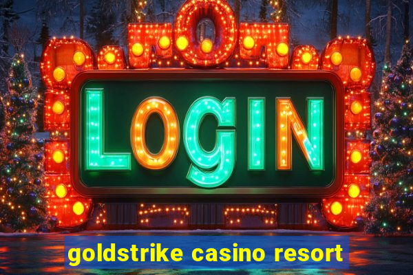 goldstrike casino resort