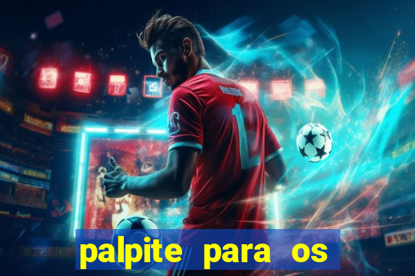 palpite para os jogos de domingo