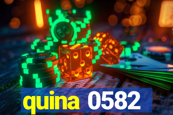 quina 0582