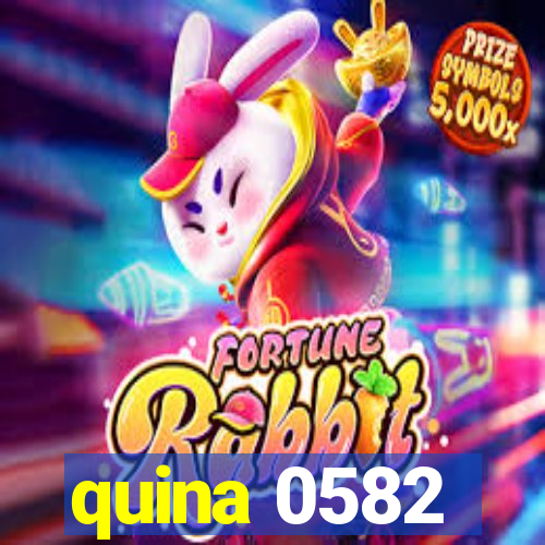 quina 0582