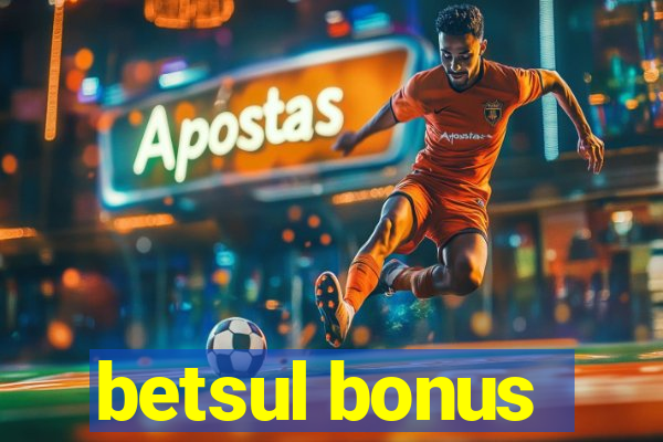 betsul bonus