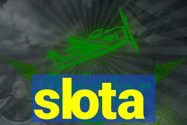 slota