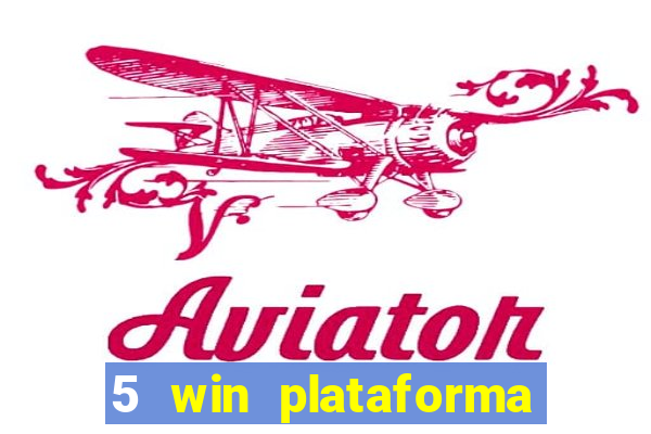 5 win plataforma de jogos