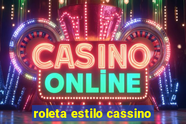 roleta estilo cassino