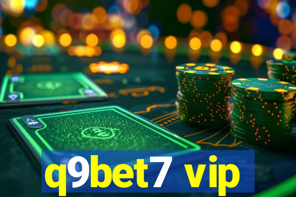 q9bet7 vip